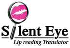 Silent Eye Lip reading Translator, LLC